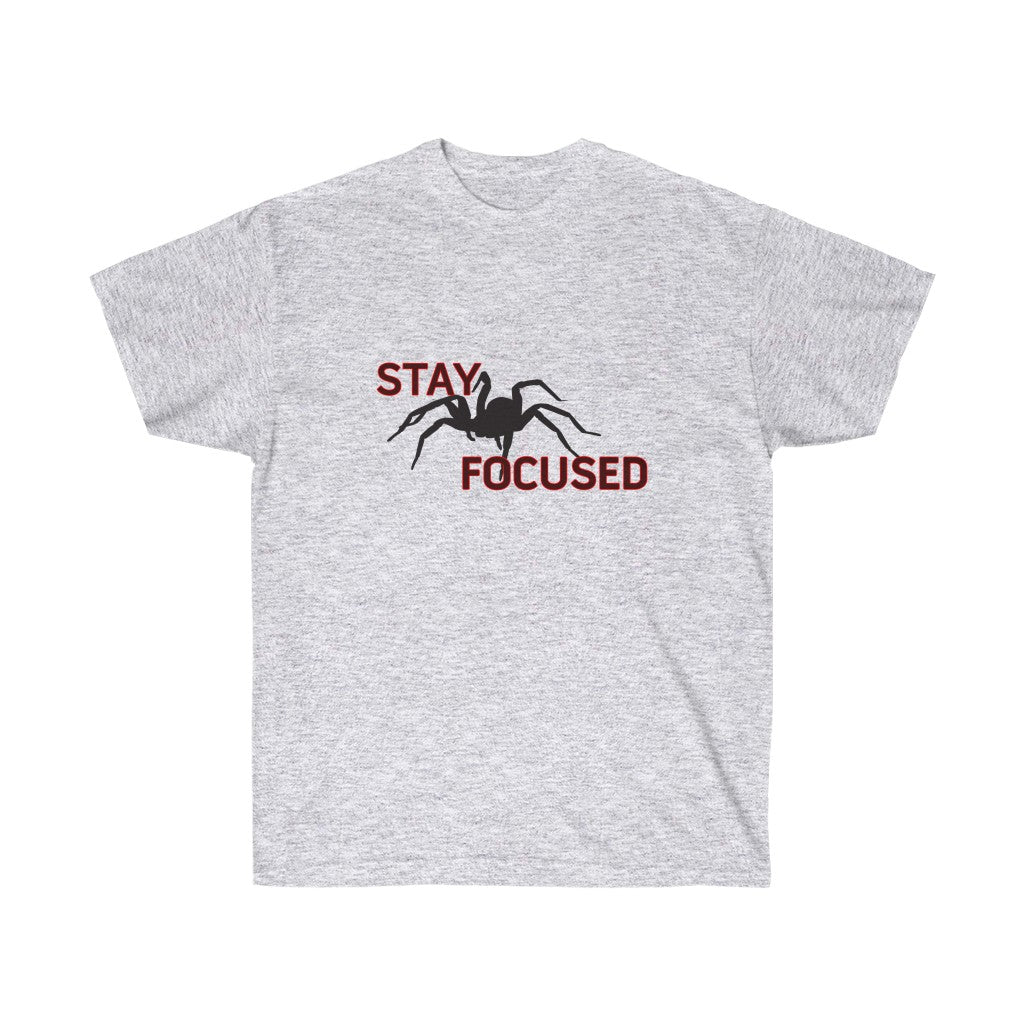 Stay Focused Unisex Ultra Cotton Tee